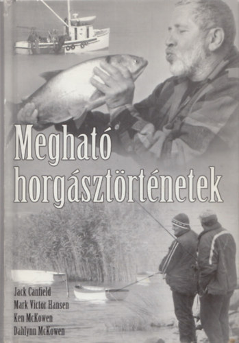 Hansen; Mckowen; Jack Canfield - Meghat horgsztrtnetek