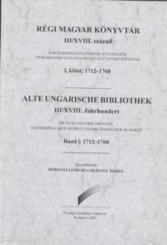 Dörnyei Sándor Szávuly Mária (szerkesztők) - Régi magyar könyvtár III/XVIII. század I-II.