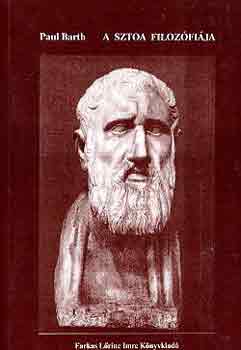 Paul Barth - A sztoa filoz�fi�ja