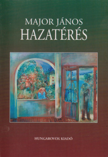 Major J�nos - Hazat�r�s