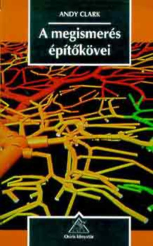 Andy Clark - A megismers ptkvei