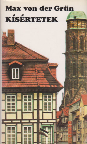 Max Von Der Gr�n - K�s�rtetek