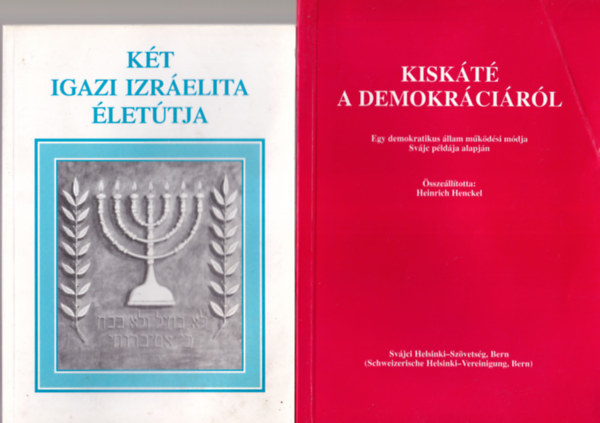 Ung�r Alad�r, Cornel Martens, prof. Dr. David Gooding Heinrich Henckel - 4 db vall�si k�nyv: Kereszty�ns�g: Ill�zi�k vagy t�nyek? + A kereszt alatt + K�t igazi izr�elita �let�tja + Kisk�t� a demokr�ci�r�l