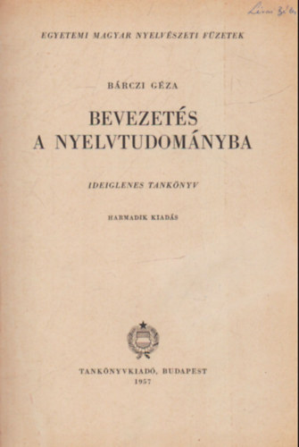 Bárczi Géza - Bevezetés a nyelvtudományba- Ideiglenes tankönyv