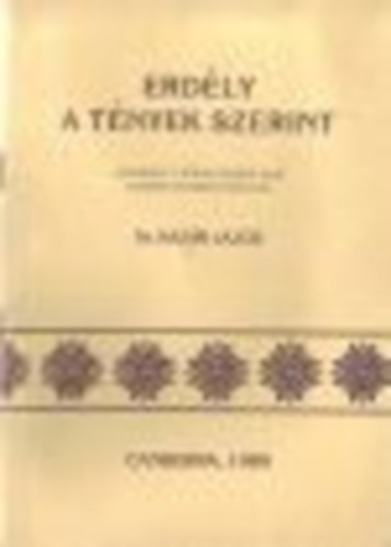 Dr. Kaz�r Lajos - Erd�ly a t�nyek szerint