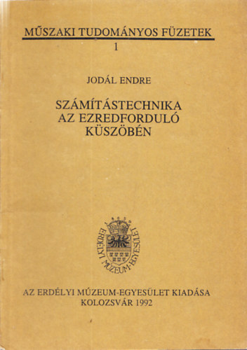 Jodál Endre - Számítástechnika az ezredforduló küszöbén