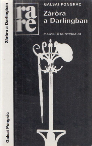 Galsai Pongr�c - Z�r�ra a Darlingban (rare) (dedik�lt)