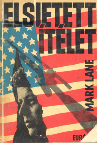 Mark Lane - Elsietett tlet