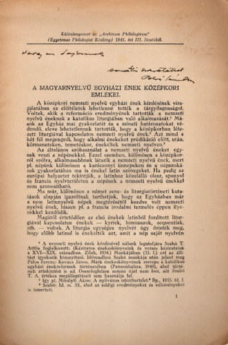 Petr Sndor - A magyarnyelv egyhzi nek kzpkori emlkei-Klnlenyomat az " Archivum Philologieum " ( Egyetemes Philologiai Kzlny ) 1941. vi III. fzetbl  dediklt