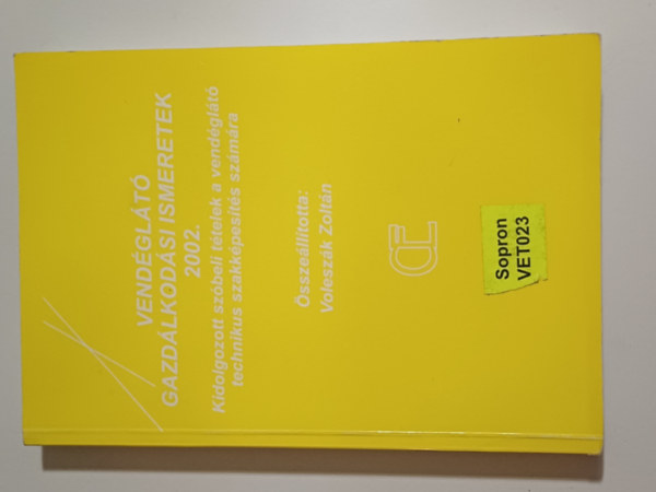Voleszák Zoltán - Vendéglátó gazdálkodási ismeretek 2002.