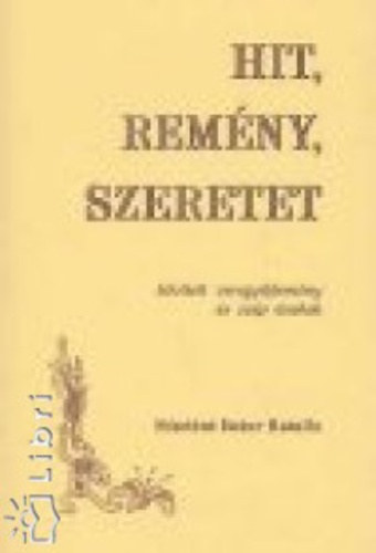 Feketn Bokor Katalin - Hit, remny, szeretet - bvtett vergyjtemny s szp nekek