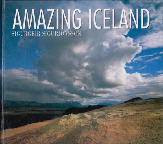 Sigurgeir Sigurjnsson - Amazing Iceland