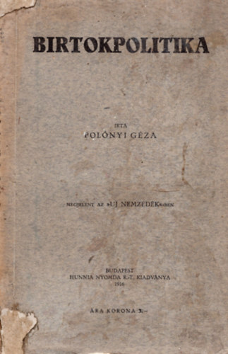 Polónyi Géza - Birtokpolitika
