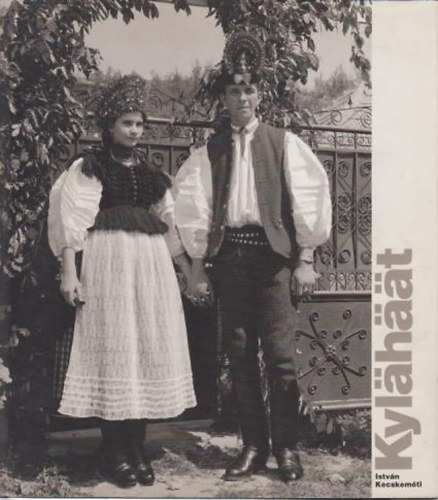 Kecskemti Istvn - Kylahaat