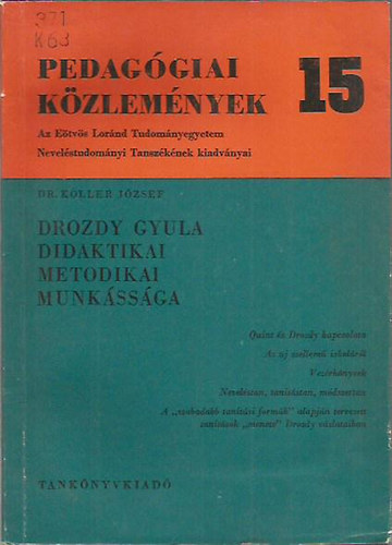 Dr. Koller Jzsef - Drozdy Gyula didaktikai metodikai munkssga