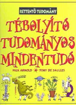 T. De Saulles Nick Arnold - T�boly�t� tudom�nyos mindentud�