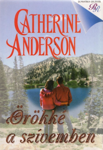 Catherine Anderson - Örökké a szívemben