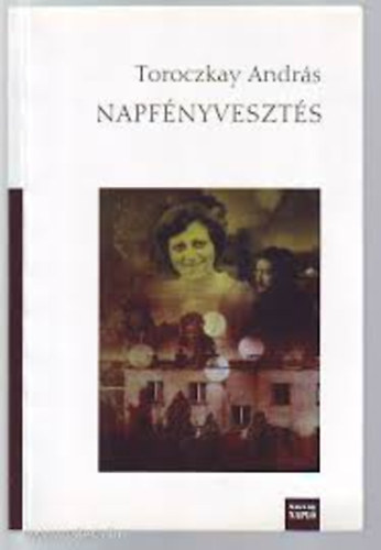 Toroczkay András - Napfényvesztés