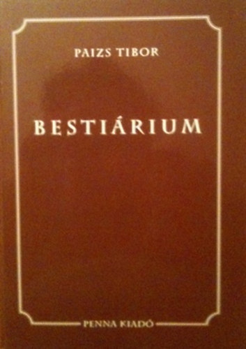 Paizs Tibor - Besti�rium FRIVOL �S FANYAR VERSEK