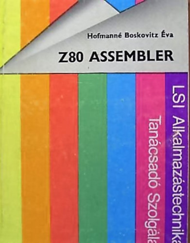 Hofmann Boskovitz va, Krizsn Gyrgy - Z80 Assembler + Z80 zsebinfo