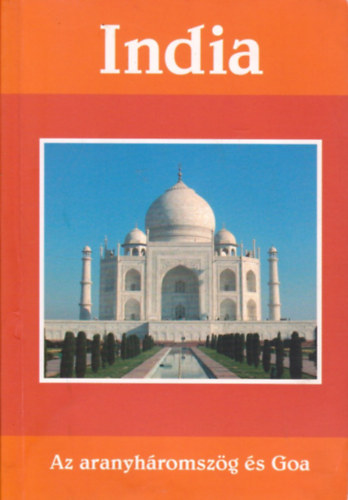 Feh�r Hajni - India - Az aranyh�romsz�g �s Goa