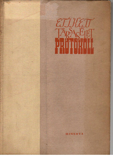 Rczey-Pekry-Gondi - Etikett, trsaslet, protokoll