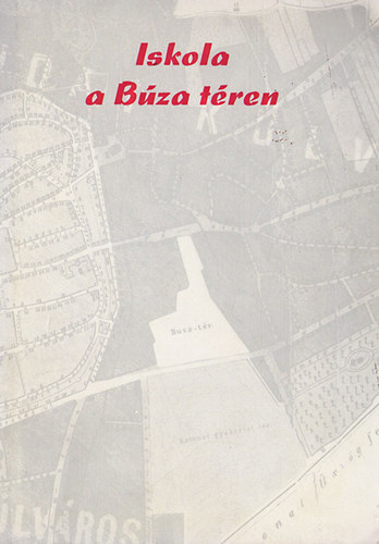 Laki J�nos - Iskola a B�za t�ren