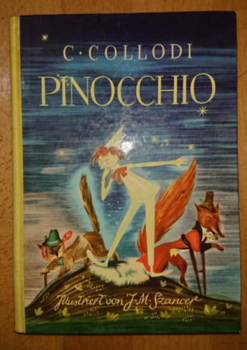 C. Collodi - Pinocchio - Illustriert von J. M. Szancer