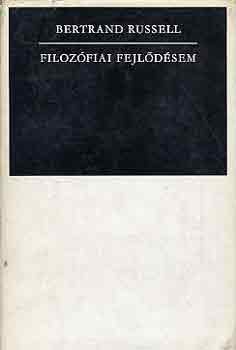 Bertrand Russell - Filoz�fiai fejl�d�sem