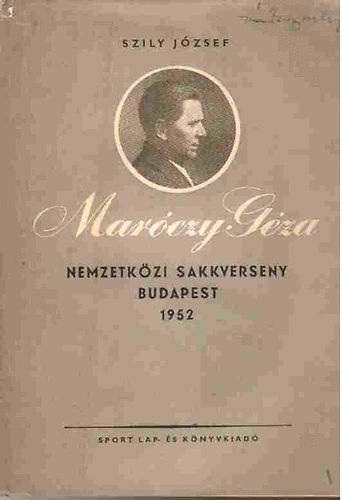 Szily Jzsef - Marczy Gza nemzetkzi sakkverseny Budapest 1952