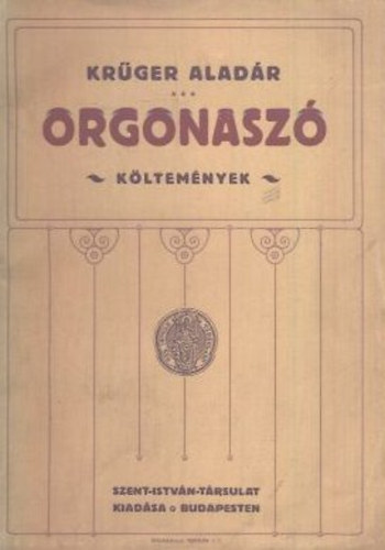 Kr�ger Alad�r - Orgonasz� (k�ltem�nyek)