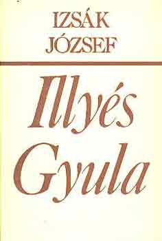 Izs�k J�zsef - Illy�s Gyula