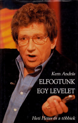 Kern Andrs - Elfogtunk egy levelet