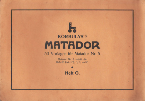 Korbulys 's Matador 50 Vorlagen fr Matador Nr. 5.
