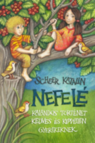 Scheer Katalin - Nefel�