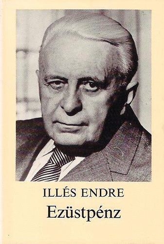 Ill�s Endre - Ez�stp�nz - F�lsz�z arck�pv�zlat f�rfiakr�l