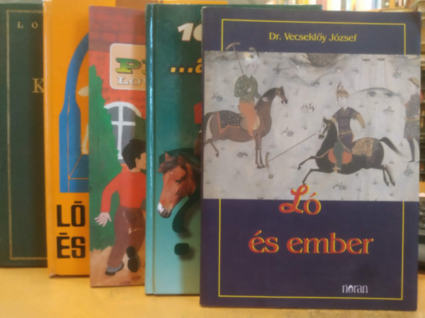 Balogh Eszter, Dr. Vecseklőy József, Flandorffer Tamás-Hajas József, Székely István, Huszthy Ádám - 5 db paci: Ló és ember; 100 jó kérdés ...a lovakról; Penny lovasiskola; Ló és lovaglás; Lovas kislexikon (Lovasmester)