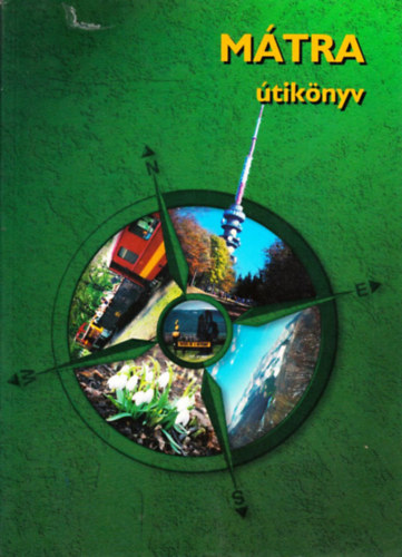 Nagy Ágnes - Mátra útikönyv