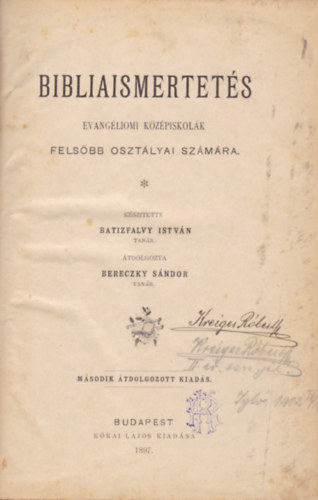 Bibliaismertetés Evangéliumi középsikolák felsőbb osztályai számára