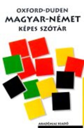 Ányos László; Dieter Solf - Oxford-Duden magyar-német képes szótár