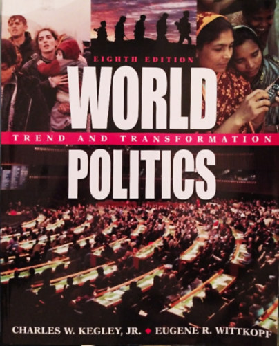 Eugene R. Wittkopf Charles W. Kegley jr. - World Politics