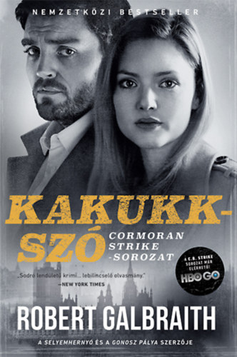 Robert Galbraith  (J. K. Rowling) - Kakukksz - filmes bortval