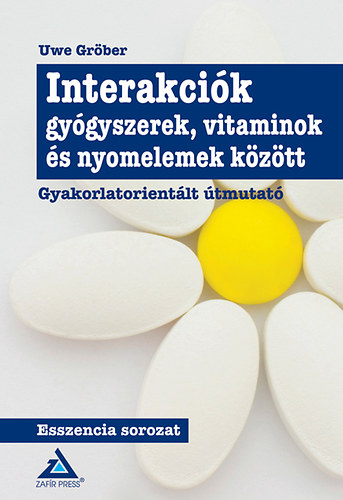 Uwe Grber - Interakcik gygyszerek, vitaminok s nyomelemek kztt