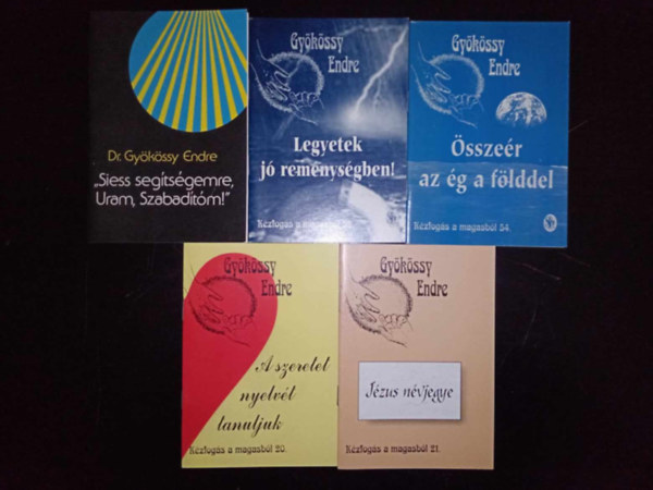 Gykssy Endre - Gykssy Endre knyvcsomag (5 db) "Siess segtsgemre, Uram, Szabadtm" / Legyetek j remnysgben! / sszer az g a flddel / A szeretet nyelvt tanuljuk / Jzus nvjegye