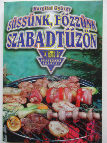Hargitai Gyrgy - Sssnk, fzznk szabadtzn