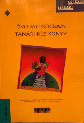 Kirsten A. Hansen - Roxane K. Kaufmann - Kate Burke Walsh - Lépésről lépésre óvodai program tanári kézikönyve