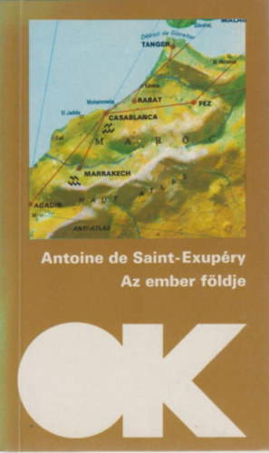 Antoine de Saint-Exupry - Az ember fldje