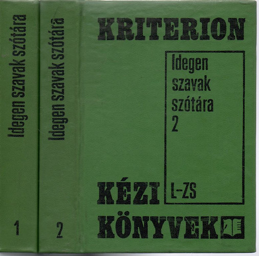 Bakos-Pntek-Teiszler  (szerk.) - Idegen szavak sztra I-II. (Kriterion kziknyvek)