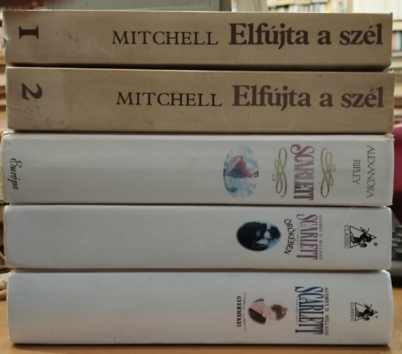 Audrey D. Milland, Alexandra Ripley Margaret Mitchell - 5 db Elf�jta: Elf�jta a sz�l 1-2. (I-II.) + Scarlett + Scarlett �r�k�ben + Scarlett gyermekei