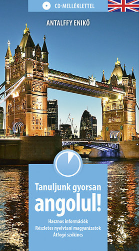 Antalffy Enik� - Tanuljunk gyorsan angolul!